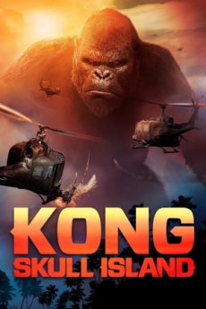 Kong: Skull Island คอง มหาภัยเกาะกะโหลก (2017)