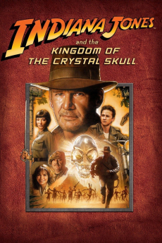 Indiana Jones and the Kingdom of the Crystal Skull อินเดียน่า โจนส์ ภาค 4: ขุมทรัพย์สุดขอบฟ้า ตอน อาณาจักรกะโหลกแก้ว (2008)