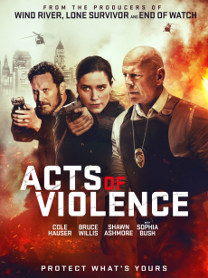 Acts Of Violence คนอึดล่าเดือด (2018) Poster