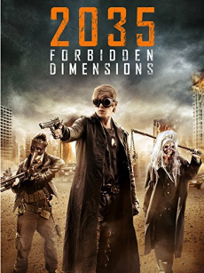 The Forbidden Dimensions 2035 ข้ามเวลากู้โลก (2013) Poster