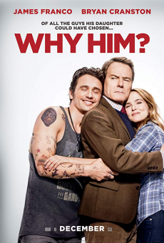 Why Him? วาย ฮิม? ทำไมต้องคนนี้ (2016) Poster