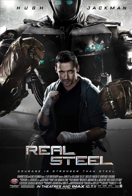 Real Steel ศึกหุ่นเหล็กกำปั้นถล่มปฐพี (2011) Poster