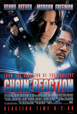 Chain Reaction เร็วพลิกนรก (1996) Poster