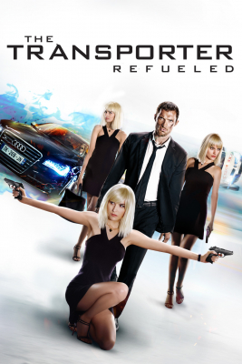 The Transporter 4 Refueled ทรานสปอร์ตเตอร์ ภาค 4 คนระห่ำคว่ำนรก (2015) Poster