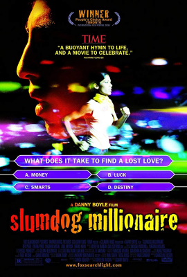 Slumdog Millionaire สลัมด็อก มิลเลียนแนร์ คำตอบสุดท้าย…อยู่ที่หัวใจ (2008) Poster