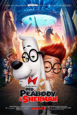 Mr. Peabody & Sherman ผจญภัยท่องเวลากับนายพีบอดี้และเชอร์แมน (2014) Poster