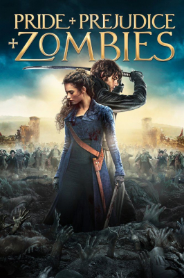 Pride and Prejudice and Zombies เลดี้ ซอมบี้ (2016)