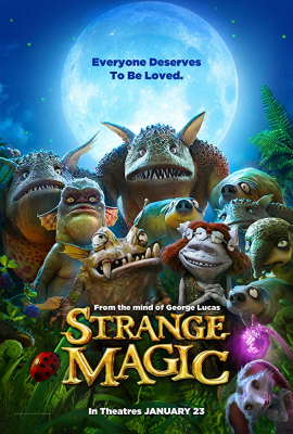 Strange Magic มนตร์มหัศจรรย์ (2015)