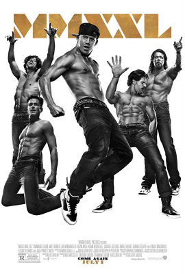 Magic Mike XXL แมจิค ไมค์ XXL เต้นเปลื้องฝัน (2015)