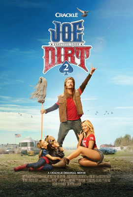 Joe Dirt 2: Beautiful Loser โจ เดิร์ท เทพบุตรตะลึงโลก 2 (2015) Poster