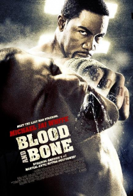 Blood and Bone โคตรคนกำปั้นสั่งตาย (2009) Poster