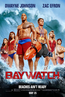 Baywatch ไลฟ์การ์ดฮอตพิทักษ์หาด (2017) Poster