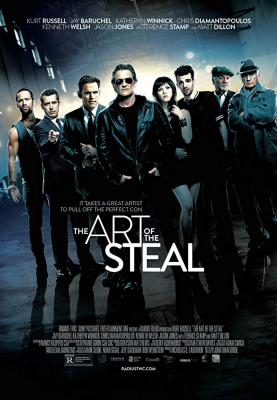 The Art of the Steal ขบวนการโจรปล้นเหนือเมฆ (2013)