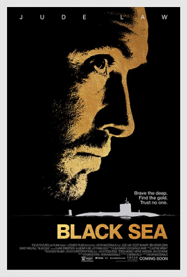 Black Sea ยุทธการฉกขุมทรัพย์ดิ่งนรก (2014) Poster