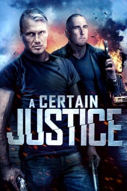 A Certain Justice คนยุติธรรมระห่ำนรก (2014) Poster