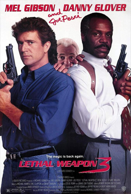 Lethal Weapon 3 ริกก์ คนมหากาฬ ภาค 3 (1992) Poster