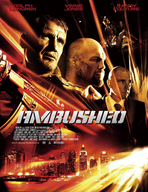 Ambushed สงครามล้างเมืองโฉด (2013) Poster