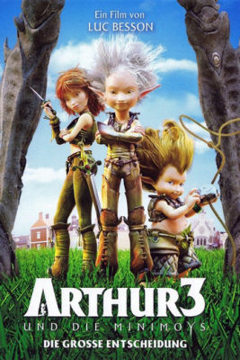 Arthur 3 อาร์เธอร์ ทูตจิ๋วเจาะขุมทรัพย์มหัศจรรย์ 3 (2010) Poster