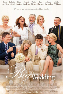 The Big Wedding พ่อตาซ่าส์ วิวาห์ป่วง (2013) Poster