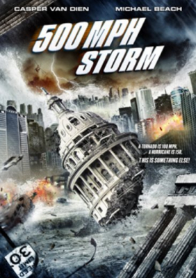 500 MPH Storm พายุมหากาฬถล่มโลก (2013)