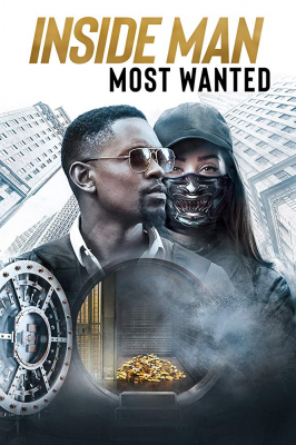 Inside Man: Most Wanted ปล้นข้ามโลก (2019) Poster