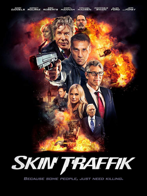 Skin Traffik โคตรนักฆ่ามหากาฬ (2015) Poster