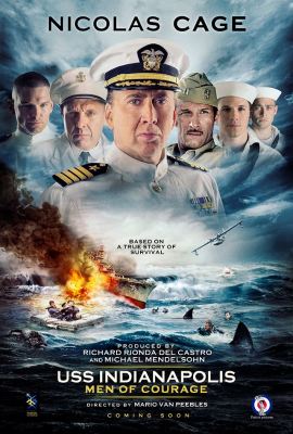 USS Indianapolis: Men of Courage ยูเอสเอส อินเดียนาโพลิส: กองเรือหาญกล้าฝ่าทะเลเดือด (2016) Poster