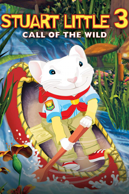 Stuart Little 3: Call of the Wild สจ๊วต ลิตเติ้ลเจ้าหนูแสนซน ภาค 3 (2005)