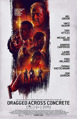 Dragged Across Concrete สองระห่ำ ล่าปล้นโหด (2018) Poster