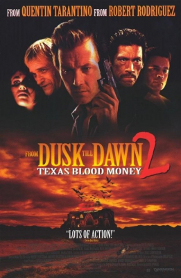 From Dusk Till Dawn 2: Texas Blood Money พันธุ์นรกผ่าตะวัน (1999) Poster