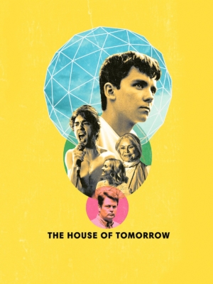 The House of Tomorrow (2017) Poster