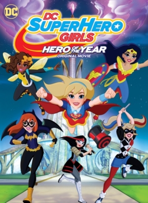 DC Super Hero Girls: Hero of the Year (2016)