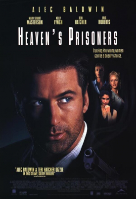 Heaven’s Prisoners อัดเหลี่ยมกระแทกอด (1996) Poster