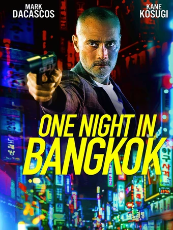 One Night in Bangkok คืนเดือดในกรุงเทพฯ (2020)