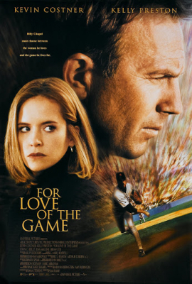 For Love of the Game ทุ่มหัวใจให้เกมรัก (1999) Poster