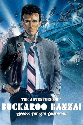 The Adventures of Buckaroo Banzai Across the 8th Dimension (1984) ซับไทย Poster