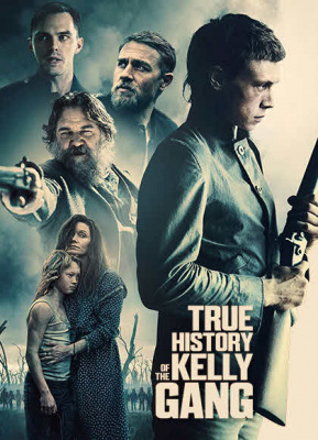 True History of the Kelly Gang ประวัติศาสตร์ที่แท้จริงของแก๊งเคลลี่ (2019) Poster