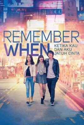 Remember When จำได้ไหมหัวใจเคยรัก (2014) ซับไทย