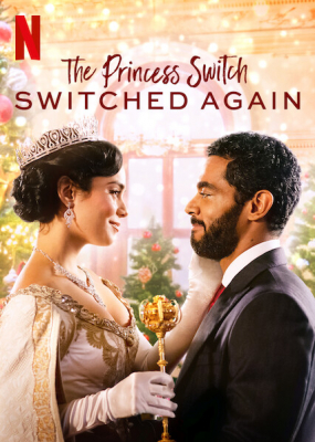 The Princess Switch: Switched Again เดอะ พริ้นเซส สวิตช์ สลับแล้วสลับอีก (2020)