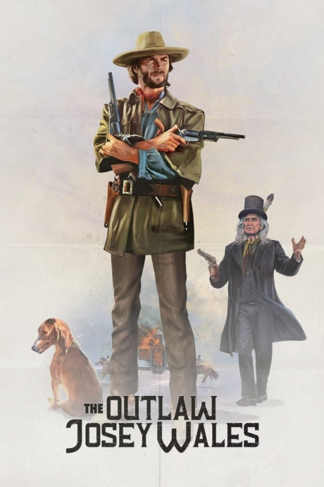 The Outlaw Josey Wales ไอ้ถุยปืนโหด (1976) Poster