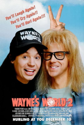 Wayne’s World 2 โลกกะต๊องส์ของนายเวนย์ 2 (1993) Poster