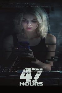 47 Hours 47 ชั่วโมง (2019)