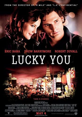 Lucky You พนันโชค พนันรัก (2007) Poster