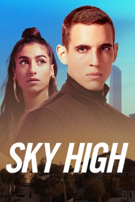 Sky High ชีวิตเฉียดฟ้า (2020) ซับไทย