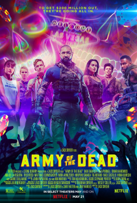 Army of the Dead แผนปล้นซอมบี้เดือด (2021)