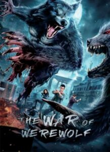 The War Of Werewolf ตำนานมนุษย์ครึ่งหมาป่า (2021) ซับไทย Poster