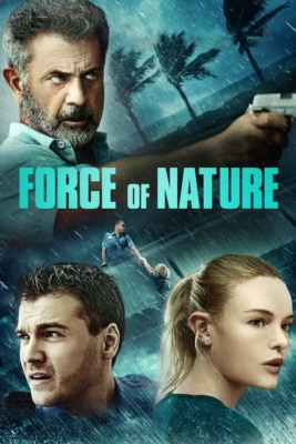 Force of Nature ฝ่าพายุคลั่ง (2020) Poster