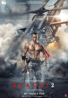 Baaghi 2 บากิ ยอดคนสุดกระห่ำ 2 (2018) Poster