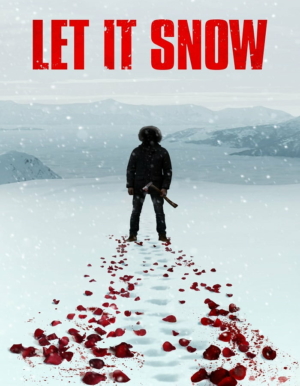 Let It Snow นรกเยือกแข็ง (2020) Poster