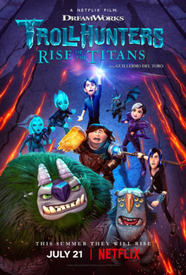 Trollhunters: Rise of the Titans โทรลล์ฮันเตอร์ส ไรส์ ออฟ เดอะ ไททันส์ (2021)